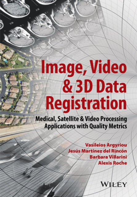 Book cover of: Image, Video and 3D Data Registration. By: Vasileios Argyriou