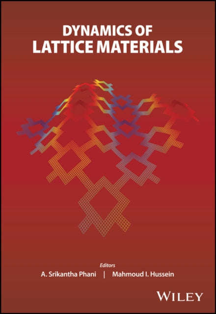 Book cover of: Dynamics of Lattice Materials