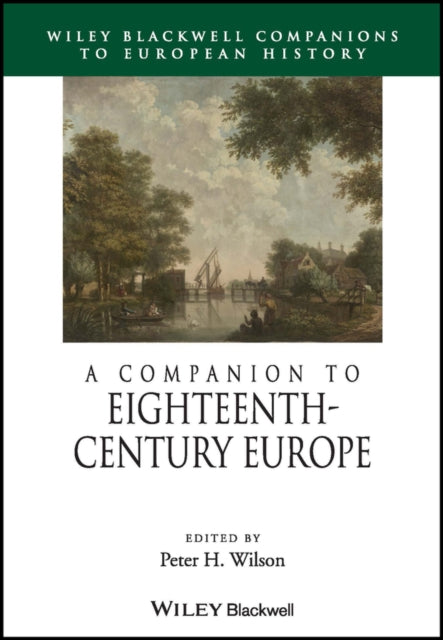 Book cover of: Companion to Eighteenth-Century Europe. By: Peter H. Wilson