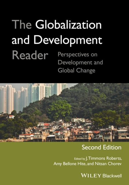 Book cover of: Globalization and Development Reader. By: J.T. & Hite,A.B. Et.Al. Roberts