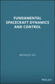 Book cover of: Fundamental Spacecraft Dynamics and Control. By: Weiduo Hu