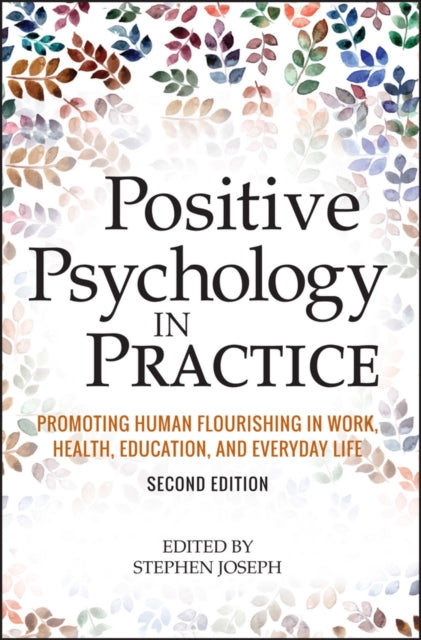 Book cover of: Positive Psychology in Practice. By: Stephen Joseph