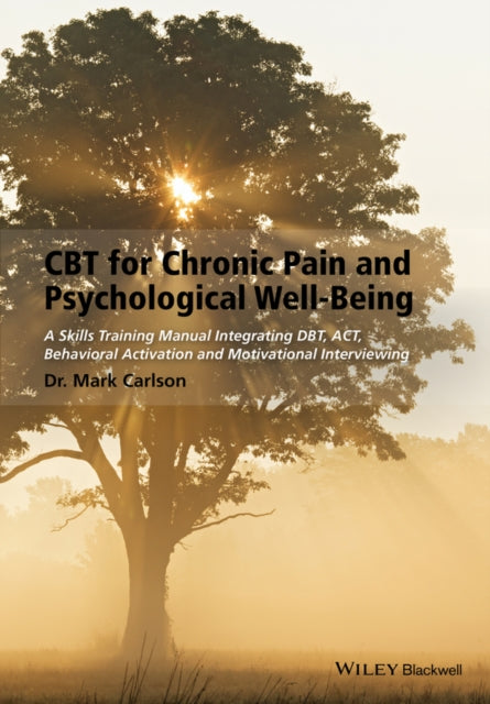 Book cover of: CBT for Chronic Pain and Psychological Well-Being