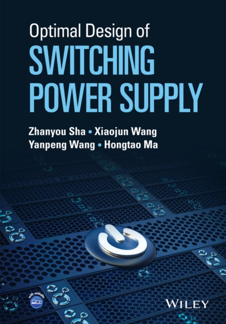 Book cover of: Optimal Design of Switching Power Supply. By: Zhanyou Sha