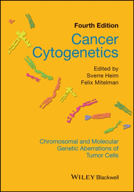 Book cover of: Cancer Cytogenetics. By: Sverre Heim