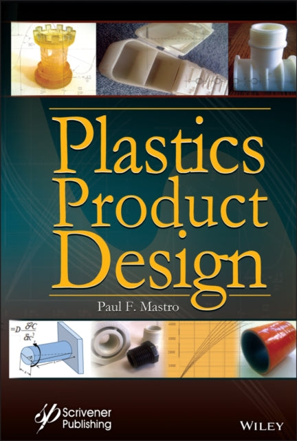 Book cover of: Plastics Product Design. By: Paul F. Mastro