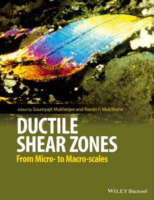 Book cover of: Ductile Shear Zones. By: Soumyajit Mukherjee