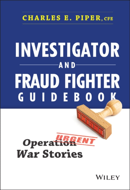 Book cover of: Investigator and Fraud Fighter Guidebook. By: Charles E. Piper