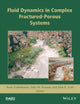 Book cover of: Fluid Dynamics in Complex Fractured-Porous Systems