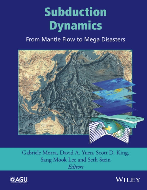 Book cover of: Subduction Dynamics. By: Gabriele Morra