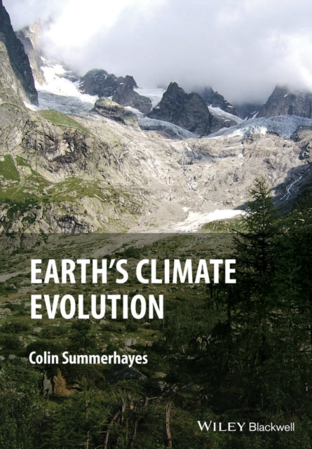 Book cover of: Earth's Climate Evolution. By: Colin Summerhayes
