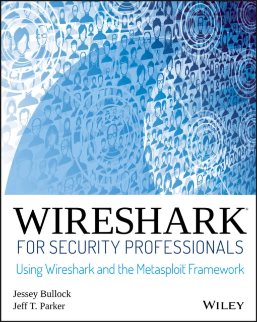 Book cover of: Wireshark for Security Professionals. By: Jessey Bullock