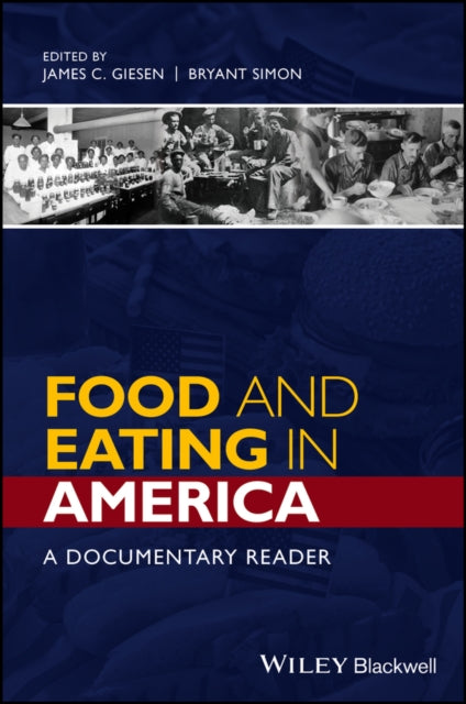 Book cover of: Food and Eating in America. By: James C. Giesen