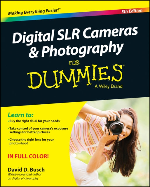 Book cover of: Digital SLR Cameras & Photography For Dummies. By: David D. Busch