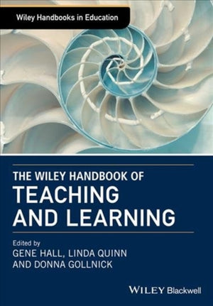 Wiley Handbook of Teaching and Learning