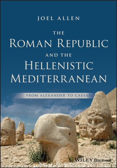 Book cover of: Roman Republic and the Hellenistic Mediterranean. By: Joel W. Allen