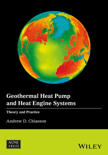 Book cover of: Geothermal Heat Pump and Heat Engine Systems. By: Andrew D. Chiasson