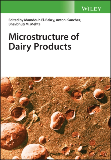 Book cover of: Microstructure of Dairy Products. By: Mamdouh El-Bakry