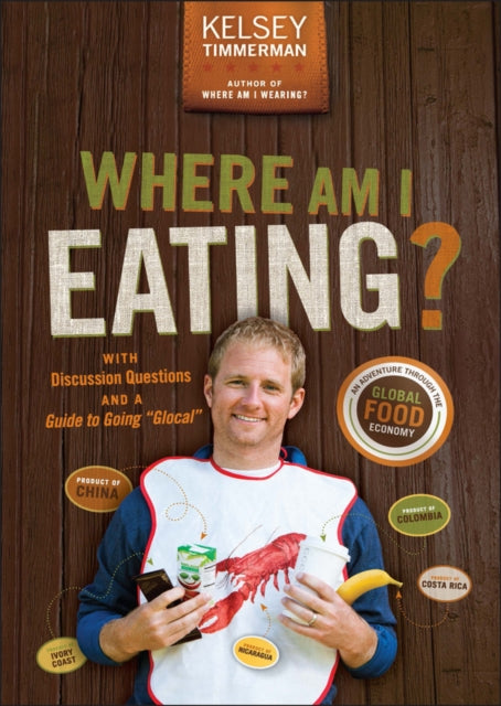 Book cover of: Where Am I Eating?. By: Kelsey Timmerman