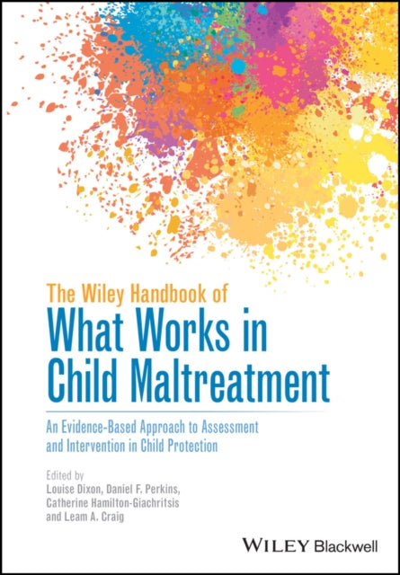 Book cover of: Wiley Handbook of What Works in Child Maltreatment