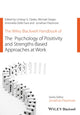 Book cover of: Wiley Blackwell Handbook of the Psychology of Positivity and Strengths-Based Approaches at Work