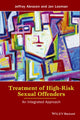 Book cover of: Treatment of High-Risk Sexual Offenders. By: Jeffrey Abracen