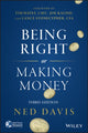 Book cover of: Being Right or Making Money. By: Ned Davis