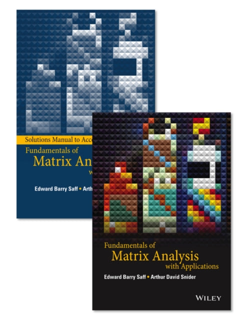 Book cover of: Fundamentals of Matrix Analysis with Applications Set. By: Edward Barry Saff