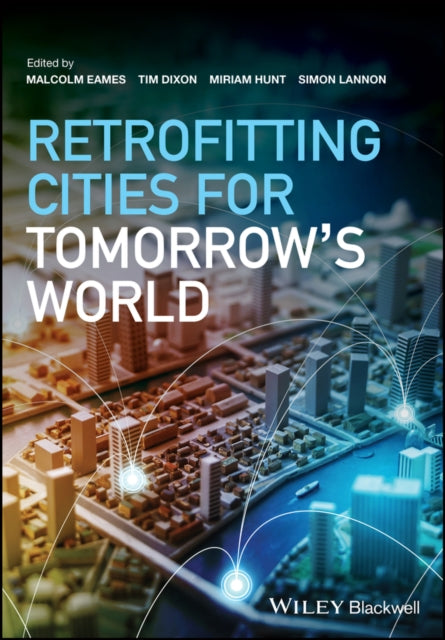 Book cover of: Retrofitting Cities for Tomorrow's World. By: Malcolm Eames