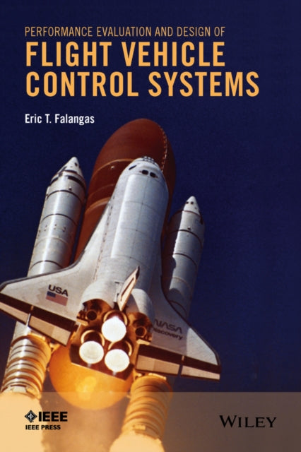 Book cover of: Performance Evaluation and Design of Flight Vehicle Control Systems. By: Eric T. Falangas
