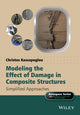 Book cover of: Modeling the Effect of Damage in Composite Structures. By: Christos Kassapoglou
