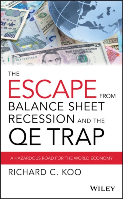 Book cover of: Escape from Balance Sheet Recession and the QE Trap
