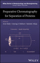 Book cover of: Preparative Chromatography for Separation of Proteins. By: Arne Staby
