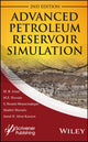 Book cover of: Advanced Petroleum Reservoir Simulation. By: M. R. Islam