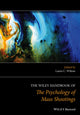 Book cover of: Wiley Handbook of the Psychology of Mass Shootings. By: Laura C. Wilson