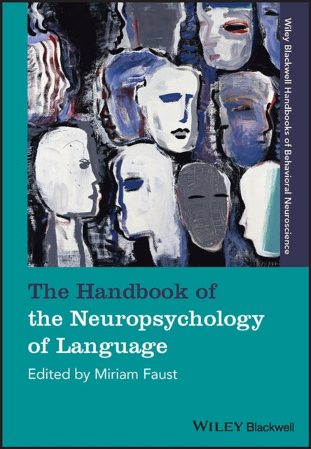 Book cover of: Handbook of the Neuropsychology of Language. By: Miriam Faust