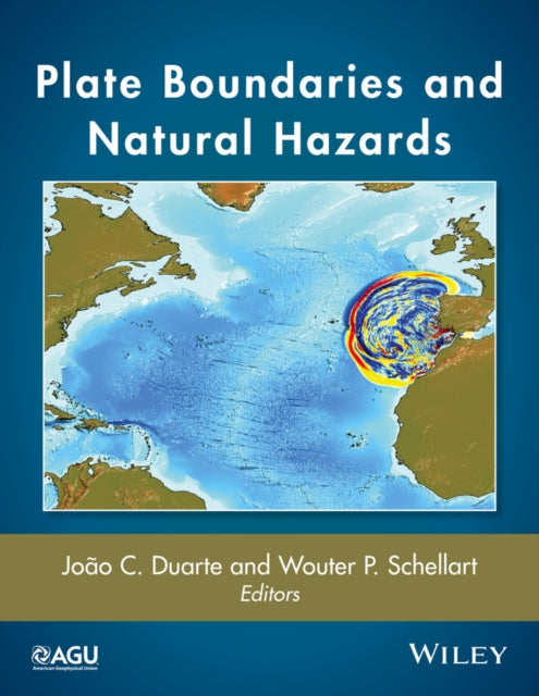 Book cover of: Plate Boundaries and Natural Hazards. By: Joao C. Duarte