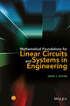 Book cover of: Mathematical Foundations for Linear Circuits and Systems in Engineering. By: John Joseph Shynk