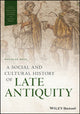 Book cover of: Social and Cultural History of Late Antiquity. By: Douglas Boin