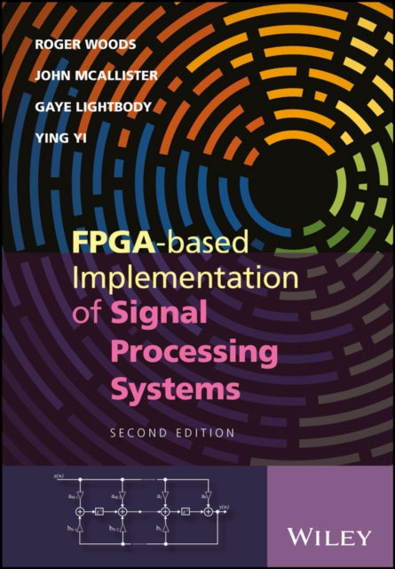 Book cover of: FPGA-based Implementation of Signal Processing Systems. By: Roger Woods