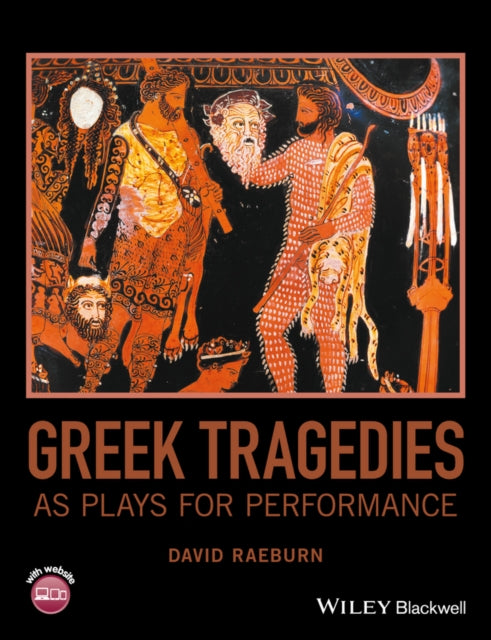 Book cover of: Greek Tragedies as Plays for Performance. By: David Raeburn