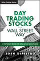 Book cover of: Day Trading Stocks the Wall Street Way. By: Josh DiPietro