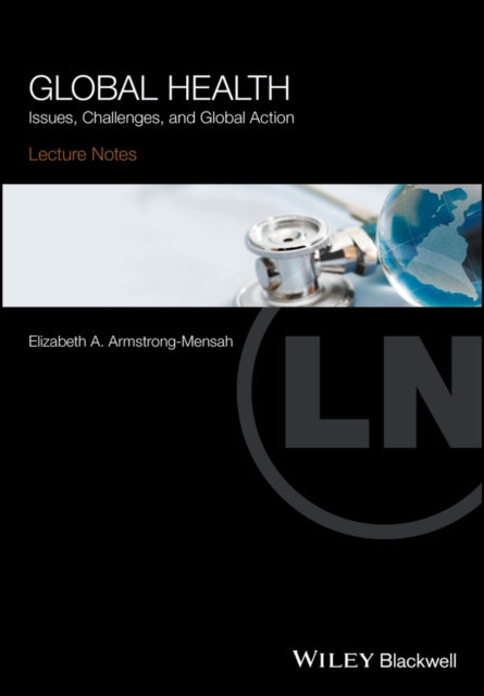 Book cover of: Global Health. By: Elizabeth A. Armstrong-Mensah