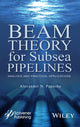 Book cover of: Beam Theory for Subsea Pipelines. By: Alexander N. Papusha