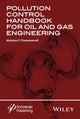Book cover of: Pollution Control Handbook for Oil and Gas Engineering. By: Nicholas P. Cheremisinoff