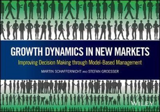 Book cover of: Growth Dynamics in New Markets. By: Martin F. G. Schaffernicht