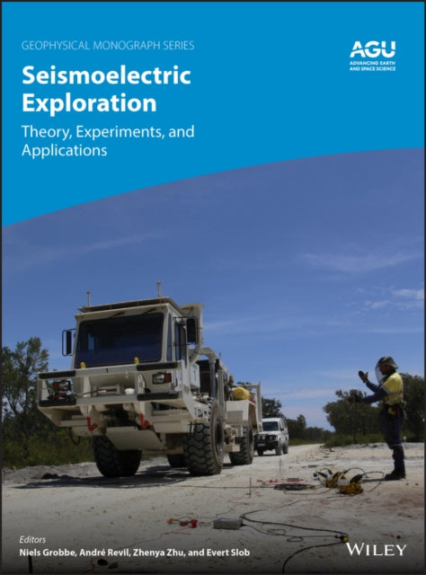 Book cover of: Seismoelectric Exploration. By: Niels Grobbe