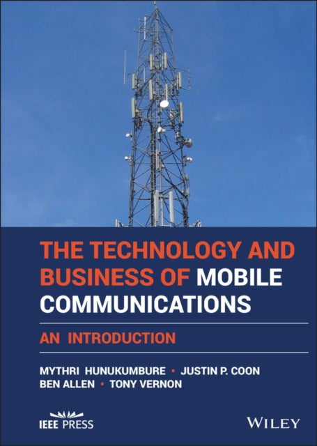 Book cover of: Technology and Business of Mobile Communications. By: Mythri Hunukumbure