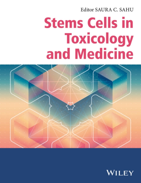 Book cover of: Stem Cells in Toxicology and Medicine. By: Saura C. Sahu