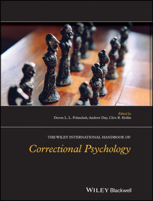 Wiley International Handbook of Correctional Psychology